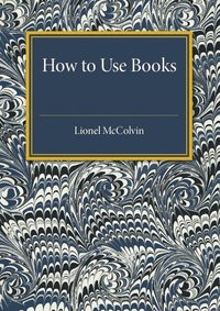 bokomslag How to Use Books