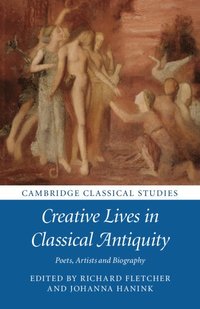bokomslag Creative Lives in Classical Antiquity