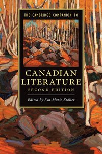 bokomslag The Cambridge Companion to Canadian Literature
