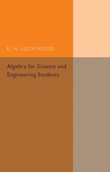 bokomslag Algebra for Science and Engineering Students