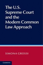 bokomslag The US Supreme Court and the Modern Common Law Approach