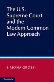 bokomslag US Supreme Court and the Modern Common Law Approach