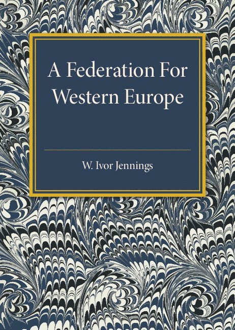 A Federation for Western Europe 1