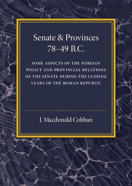 Senate and Provinces 78-49 B.C 1