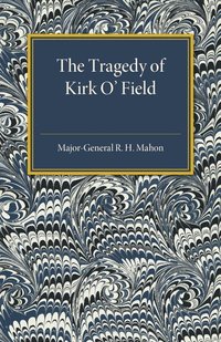 bokomslag The Tragedy of Kirk O'Field