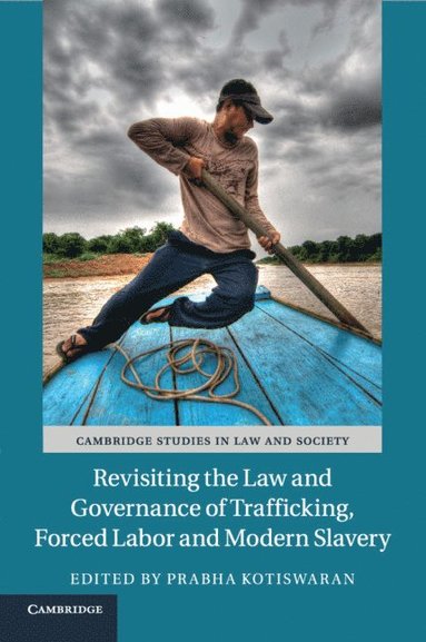 bokomslag Revisiting the Law and Governance of Trafficking, Forced Labor and Modern Slavery