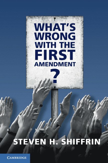 What's Wrong with the First Amendment 1