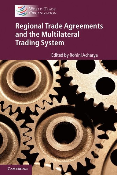 bokomslag Regional Trade Agreements and the Multilateral Trading System