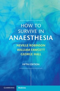 bokomslag How to Survive in Anaesthesia