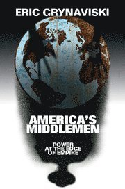 bokomslag America's Middlemen