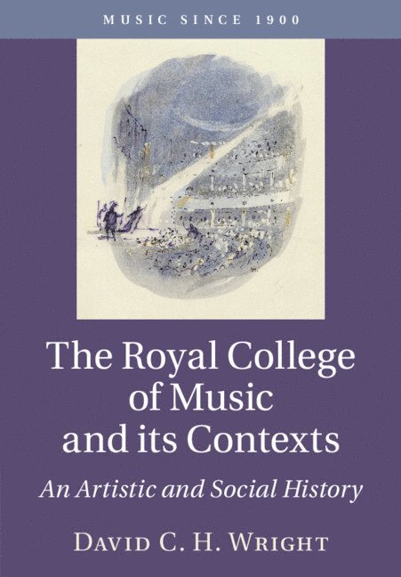 The Royal College of Music and its Contexts 1