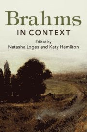 Natasha Loges, Katy Hamilton, London) Loges, Natasha (Royal College of Music, London) Hamilton, Katy (Royal College of Music - Brahms in Context, Häftad