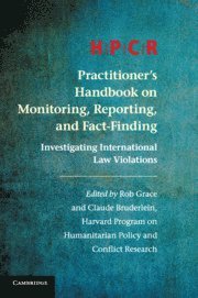 bokomslag HPCR Practitioner's Handbook on Monitoring, Reporting, and Fact-Finding