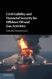 bokomslag Civil Liability and Financial Security for Offshore Oil and Gas Activities