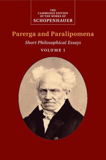 Schopenhauer: Parerga and Paralipomena: Volume 1 1
