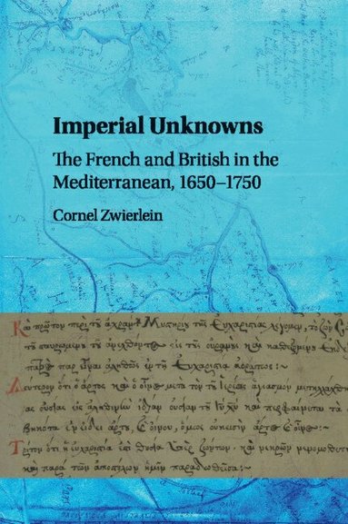 Cornel Zwierlein - Imperial Unknowns, Häftad
