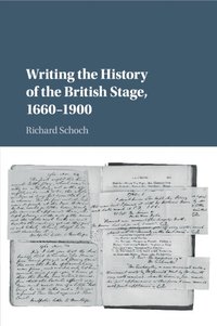 bokomslag Writing the History of the British Stage
