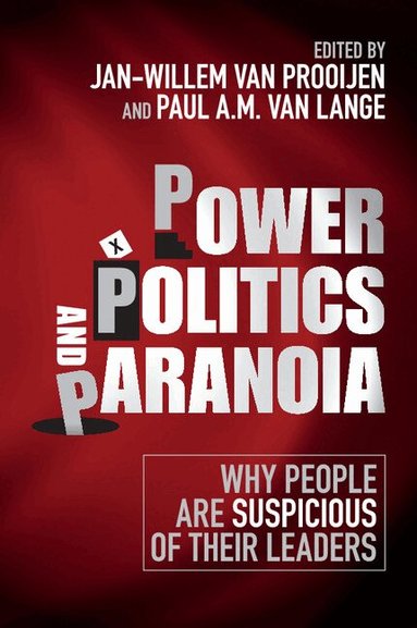 Jan-Willem van Prooijen, Paul A. M. van Lange - Power, Politics, and Paranoia, Häftad