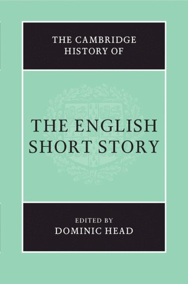 bokomslag The Cambridge History of the English Short Story