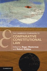 Roger Masterman, Robert Schütze, Roger (University of Durham) Masterman, Robert (University of Durham) Schutze - Cambridge Companion to Comparative Constitutional Law, Häftad