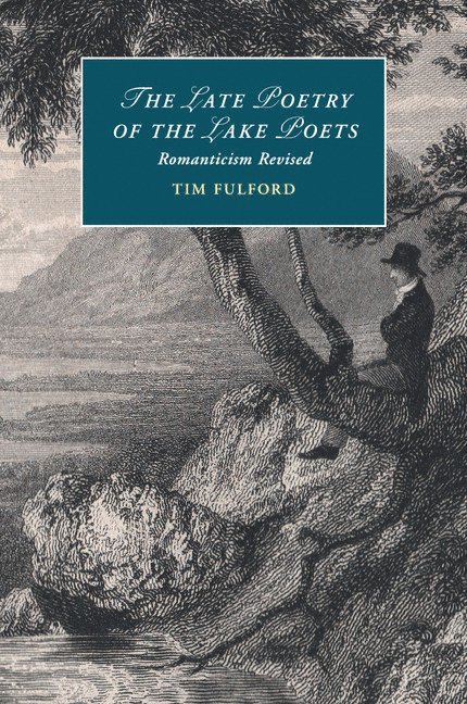 Leicester) Fulford, Tim (De Montfort University, Tim Fulford - The Late Poetry of the Lake Poets, Häftad