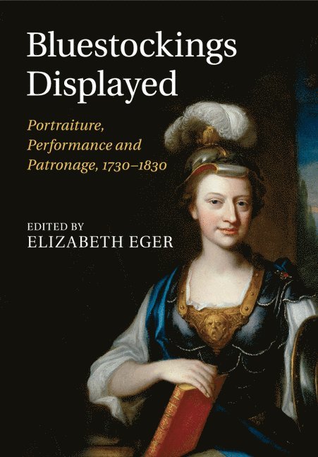 Elizabeth (King's College London) Eger, Elizabeth Eger - Bluestockings Displayed, Häftad