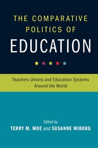 bokomslag The Comparative Politics of Education