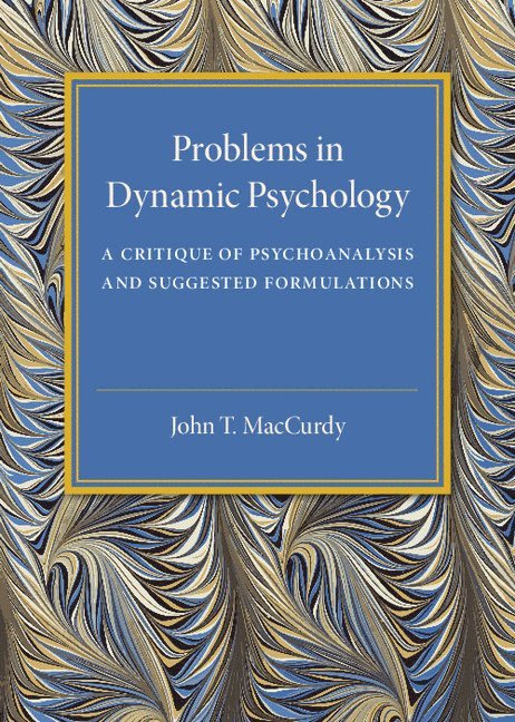 Problems in Dynamic Psychology 1