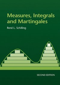 bokomslag Measures, Integrals and Martingales