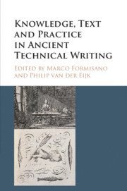 bokomslag Knowledge, Text and Practice in Ancient Technical Writing