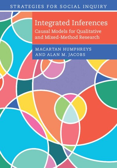 Macartan Humphreys, Alan M. Jacobs - Integrated Inferences, Häftad