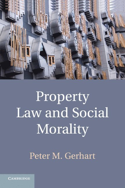 Property Law and Social Morality 1