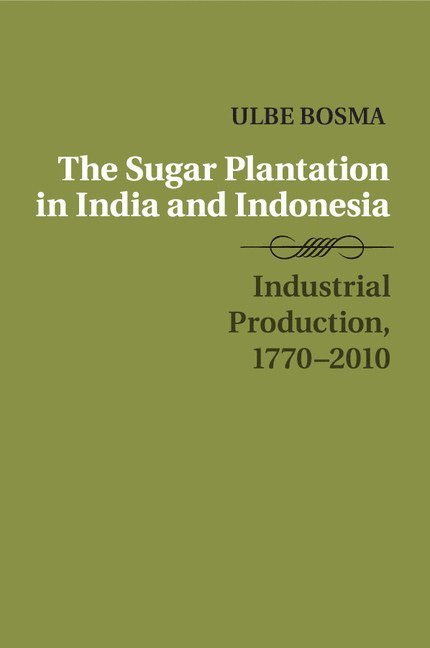 The Sugar Plantation in India and Indonesia 1