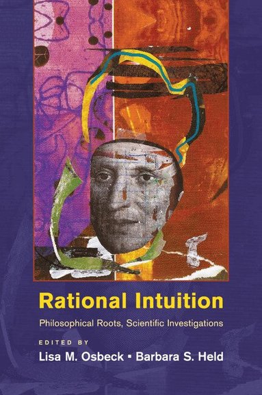 Lisa M. Osbeck, Barbara S. Held - Rational Intuition, Häftad