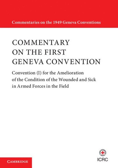 bokomslag Commentary on the First Geneva Convention