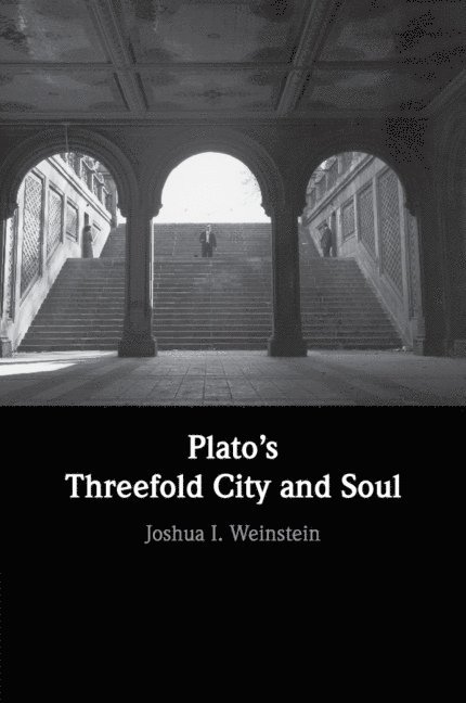 Plato's Threefold City and Soul 1