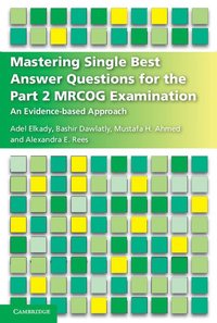 bokomslag Mastering Single Best Answer Questions for the Part 2 MRCOG Examination