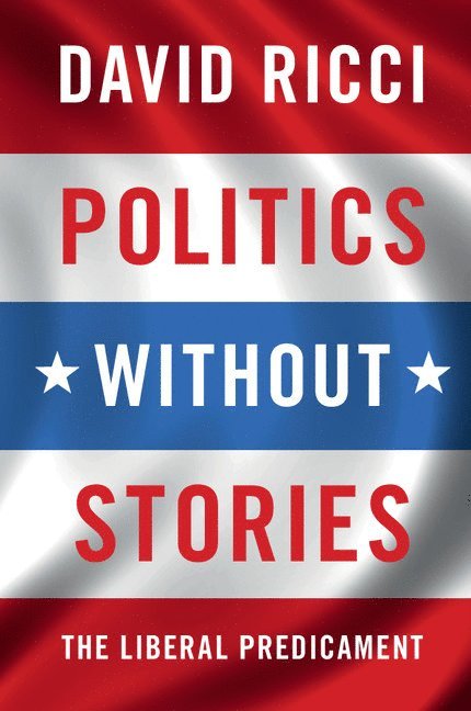 Politics without Stories 1
