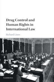 bokomslag Drug Control and Human Rights in International Law