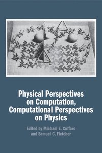 bokomslag Physical Perspectives on Computation, Computational Perspectives on Physics
