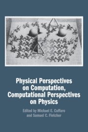 Michael E. Cuffaro, Samuel C. Fletcher, Michael E. (University of Western Ontario) Cuffaro - Physical Perspectives on Computation, Computational Perspectives on Physics, Häftad