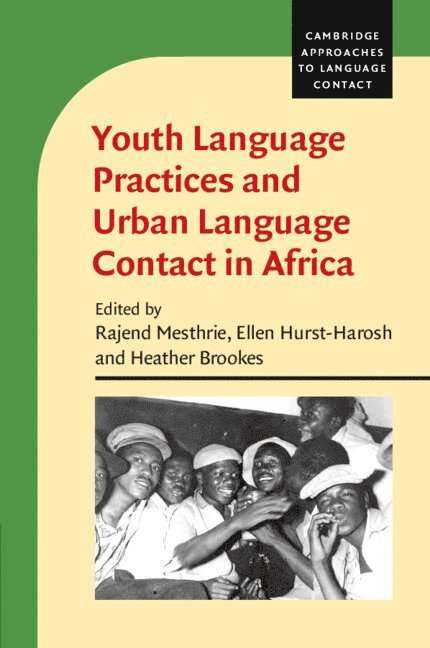 Youth Language Practices and Urban Language Contact in Africa 1