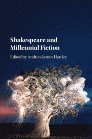 bokomslag Shakespeare and Millennial Fiction