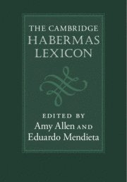 Amy Allen, Eduardo Mendieta, Amy (Pennsylvania State University) Allen, Eduardo (Pennsylvania State University) Mendieta - Cambridge Habermas Lexicon, Häftad