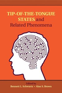 bokomslag Tip-of-the-Tongue States and Related Phenomena