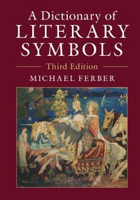 bokomslag A Dictionary of Literary Symbols