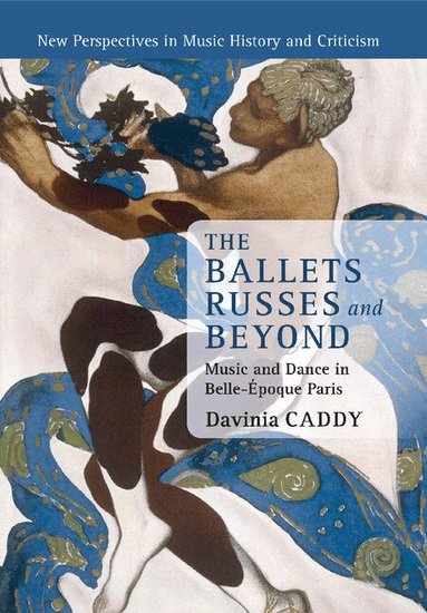 Davinia Caddy - The Ballets Russes and Beyond, Häftad