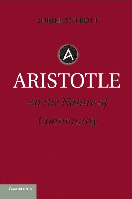 Aristotle on the Nature of Community 1