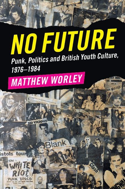 Matthew Worley, Matthew (University of Reading) Worley - No Future, Häftad