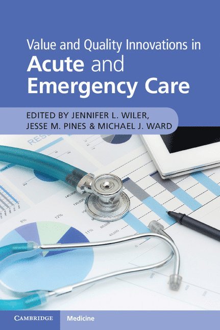 Value and Quality Innovations in Acute and Emergency Care 1
